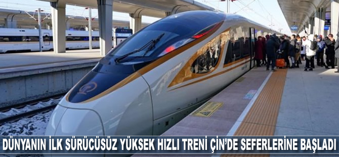 Dünyanın ilk sürücüsüz yüksek hızlı treni Çin’de seferlerine başladı