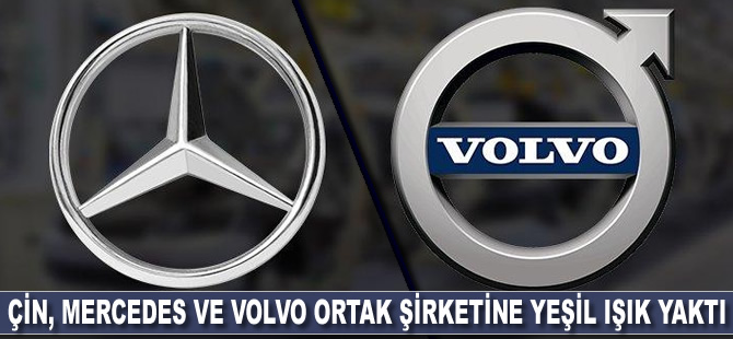 Çin, Mercedes ve Volvo ortak şirketine yeşil ışık yaktı