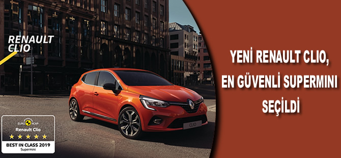 Yeni Renault Clio, en güvenli süpermini seçildi