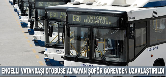 Engelli vatandaşı otobüse almayan şoför görevden uzaklaştırıldı