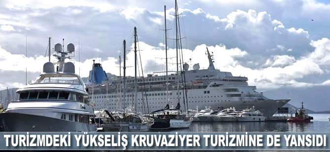 Turizmdeki yükseliş kruvaziyer turizmine de yansıdı