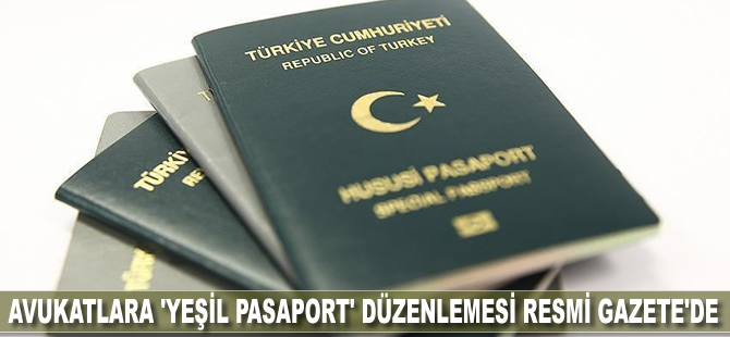 Avukatlara 'yeşil pasaport' düzenlemesi Resmi Gazete'de