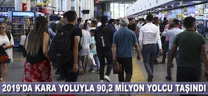 2019'da kara yoluyla 90,2 milyon yolcu taşındı