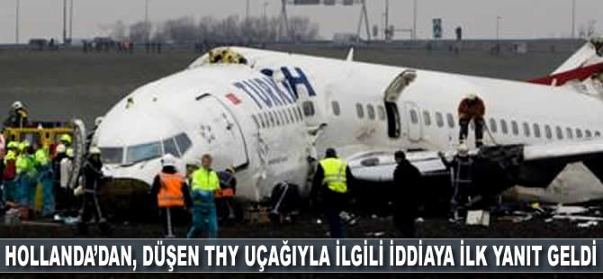 Hollanda’dan, düşen THY uçağıyla ilgili iddiaya ilk yanıt geldi