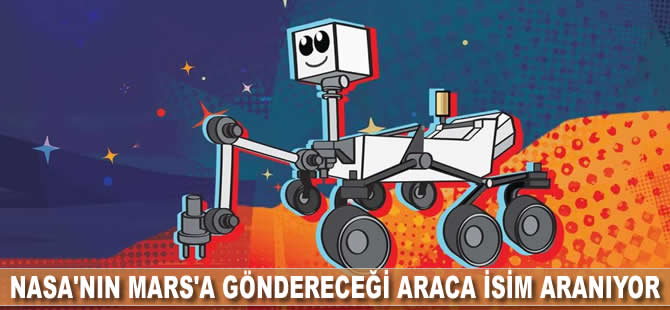 NASA'nın Mars'a göndereceği araca isim aranıyor