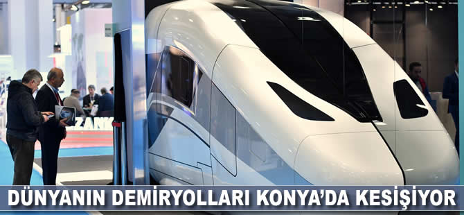 Dünyanın demiryolları Konya'da kesişiyor