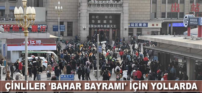 Çinliler 'Bahar Bayramı' için yollarda