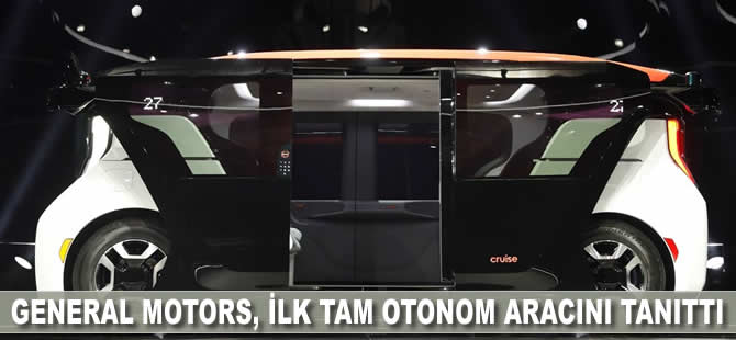 General Motors, ilk tam otonom aracını tanıttı