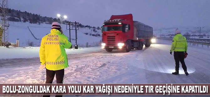 Bolu-Zonguldak kara yolu kar yağışı nedeniyle tır geçişine kapatıldı