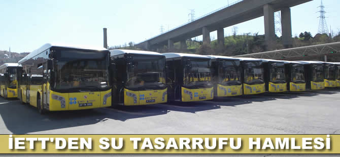 İETT'den su tasarrufu hamlesi