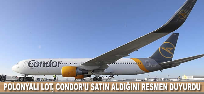 Polonyalı LOT, Condor’u satın aldığını resmen duyurdu