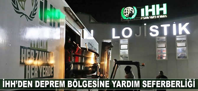 İHH’den deprem bölgesine yardım seferberliği