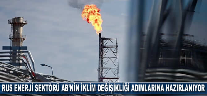 Rus enerji sektörü AB’nin iklim değişikliği adımlarına hazırlanıyor