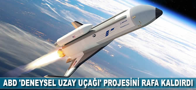 ABD 'deneysel uzay uçağı' projesini rafa kaldırdı