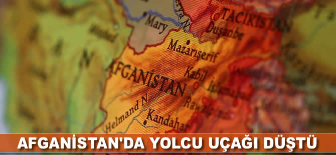 Afganistan'da yolcu uçağı düştü