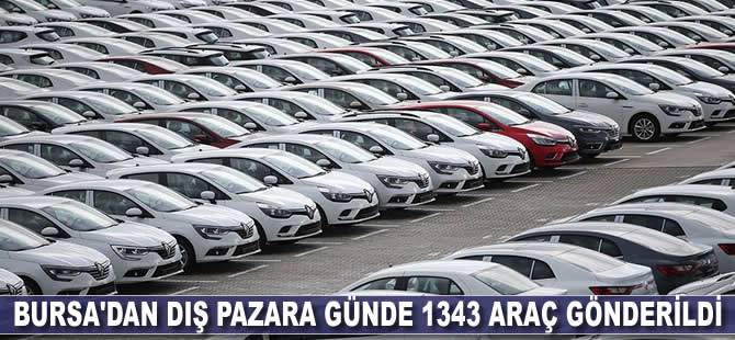 Bursa'dan dış pazara günde 1343 araç gönderildi