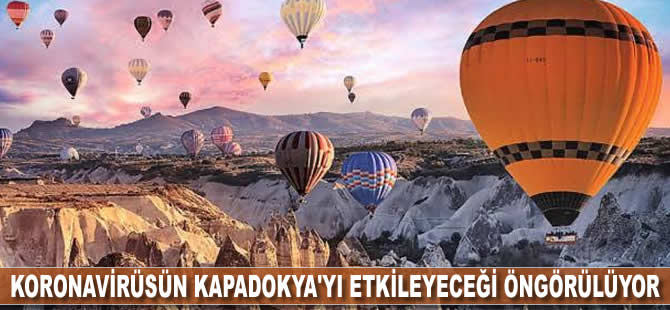 Koronavirüsün, Kapadokya'yı etkileyeceği öngörülüyor