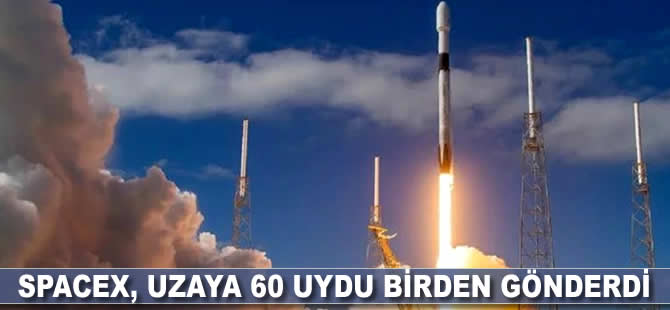 SpaceX, uzaya 60 uydu birden gönderdi