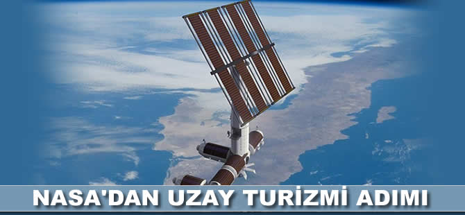 NASA'dan uzay turizmi adımı