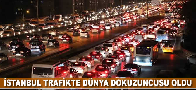 İstanbul trafikte dünya dokuzuncusu oldu