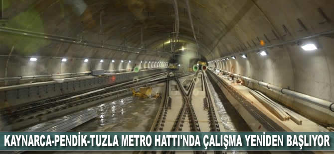 Kaynarca-Pendik-Tuzla Metro Hattı'nda çalışma yeniden başlıyor