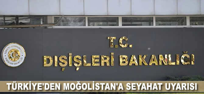 Türkiye'den Moğolistan'a seyahat uyarısı