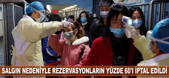 Salgın nedeniyle rezervasyonların yüzde 60'ı iptal edildi