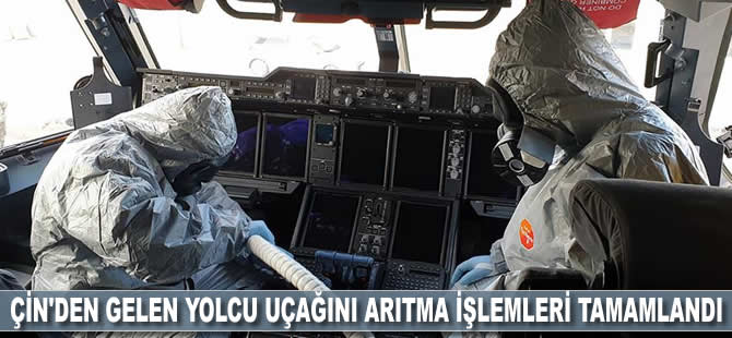 Çin'den gelen yolcu uçağını arıtma işlemleri tamamlandı