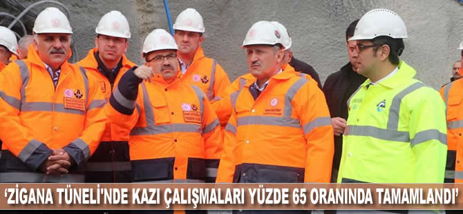 "Zigana Tüneli'nde kazı çalışmaları yüzde 65 oranında tamamlandı"