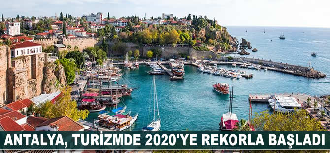 Antalya, turizmde 2020'ye rekorla başladı