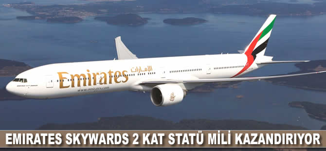 Emirates Skywards 2 kat statü mili kazandırıyor