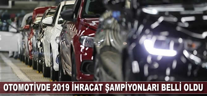 Otomotivde 2019 ihracat şampiyonları belli oldu