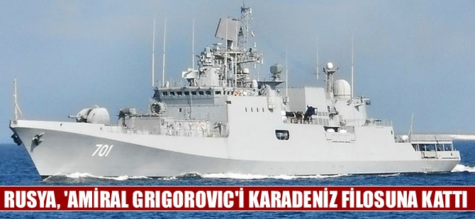 Geleceğin gemisi 'Amiral Grigoroviç' Karadeniz Filosu'na teslim edildi