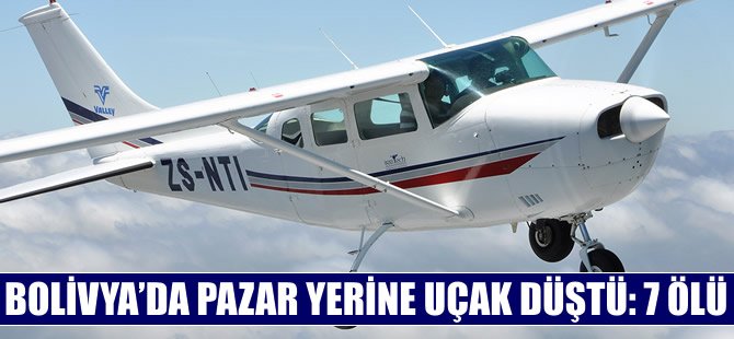 Bolivya'da uçak pazar yerine düştü