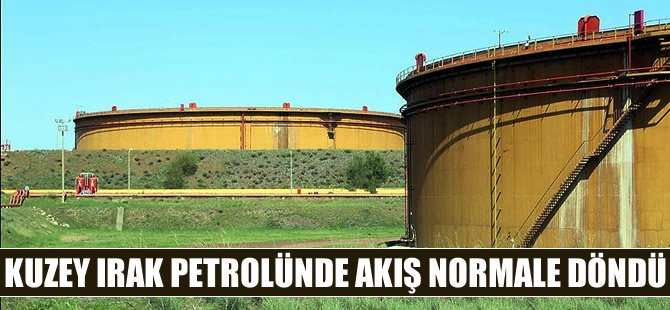 Kuzey Irak petrolünde akış normale döndü