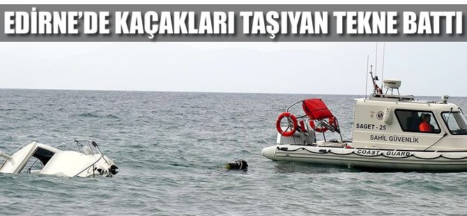 Enez'de kaçakları taşıyan tekne battı