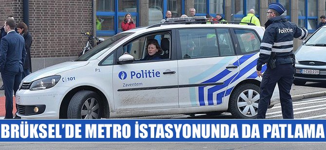 Brüksel'de metro istasyonunda da patlama meydana geldi