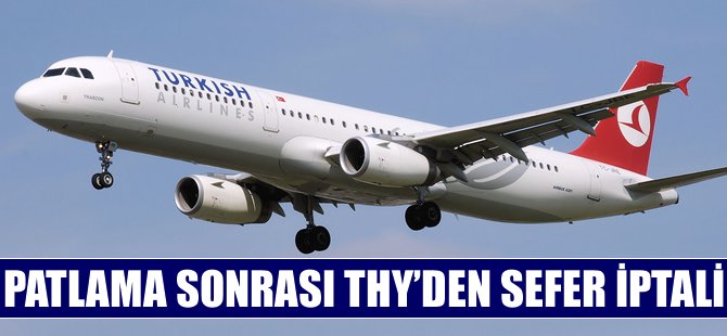 Brüksel'deki saldırı sonrası THY 2 seferini iptal etti