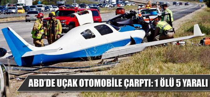 Uçak otomobile çarptı: 1 ölü, 5 yaralı