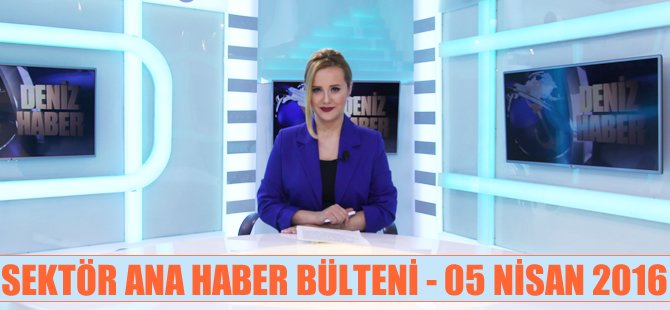 Sektör Ana Haber Bülteni DenizHaber.TV'de yayınlandı