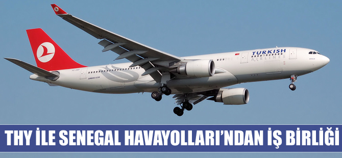 THY ile Senegal Havayolları arasında iş birliği