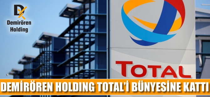 Demirören Holding Total'i bünyesine kattı