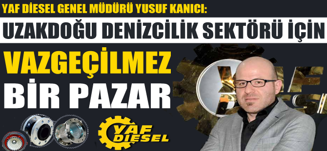 Yaf Diesel, Uzakdoğu pazarında hedef büyüttü