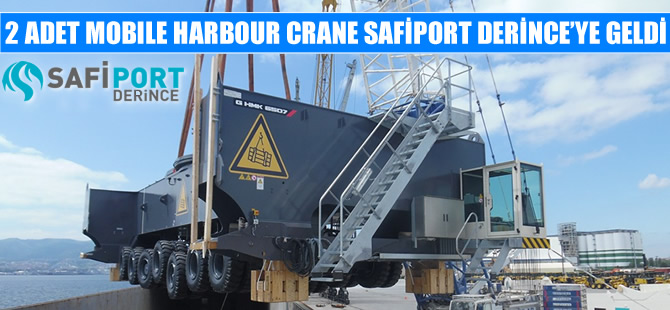 Safiport Derince, 2 adet Mobil Harbore Crane'u hizmete alıyor