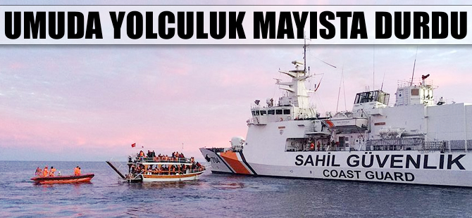 Umuda yolculuk Mayıs'ta durdu