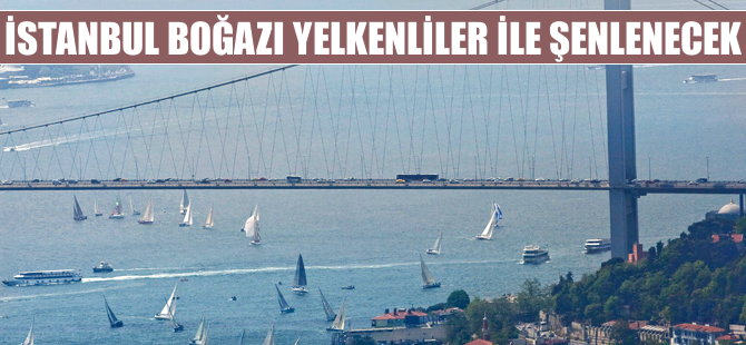 Yelken tutkunları BMW Bosphorus Sailing Fest bir araya geliyor