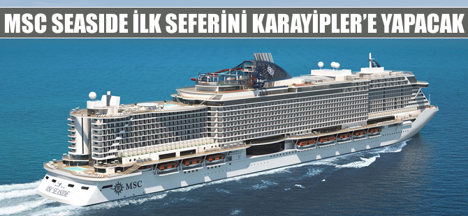 'MSC Seaside' ilk seferini Karayiplere yapacak