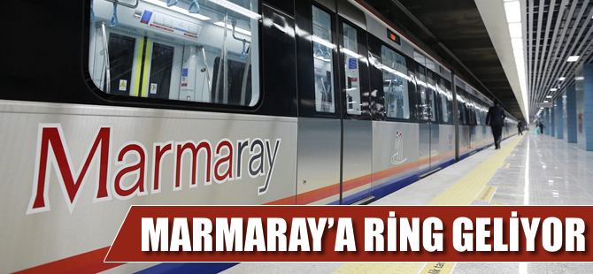 Marmara'ya Ring geliyor