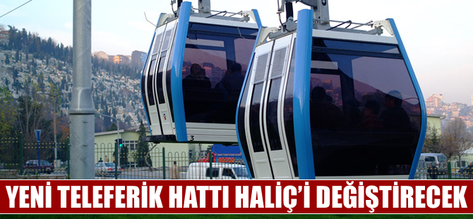 Yeni teleferik hattı Haliç’i değiştirecek