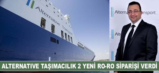 Alternative Taşımacılık, 2 adet yeni Ro-Ro siparişi verdi